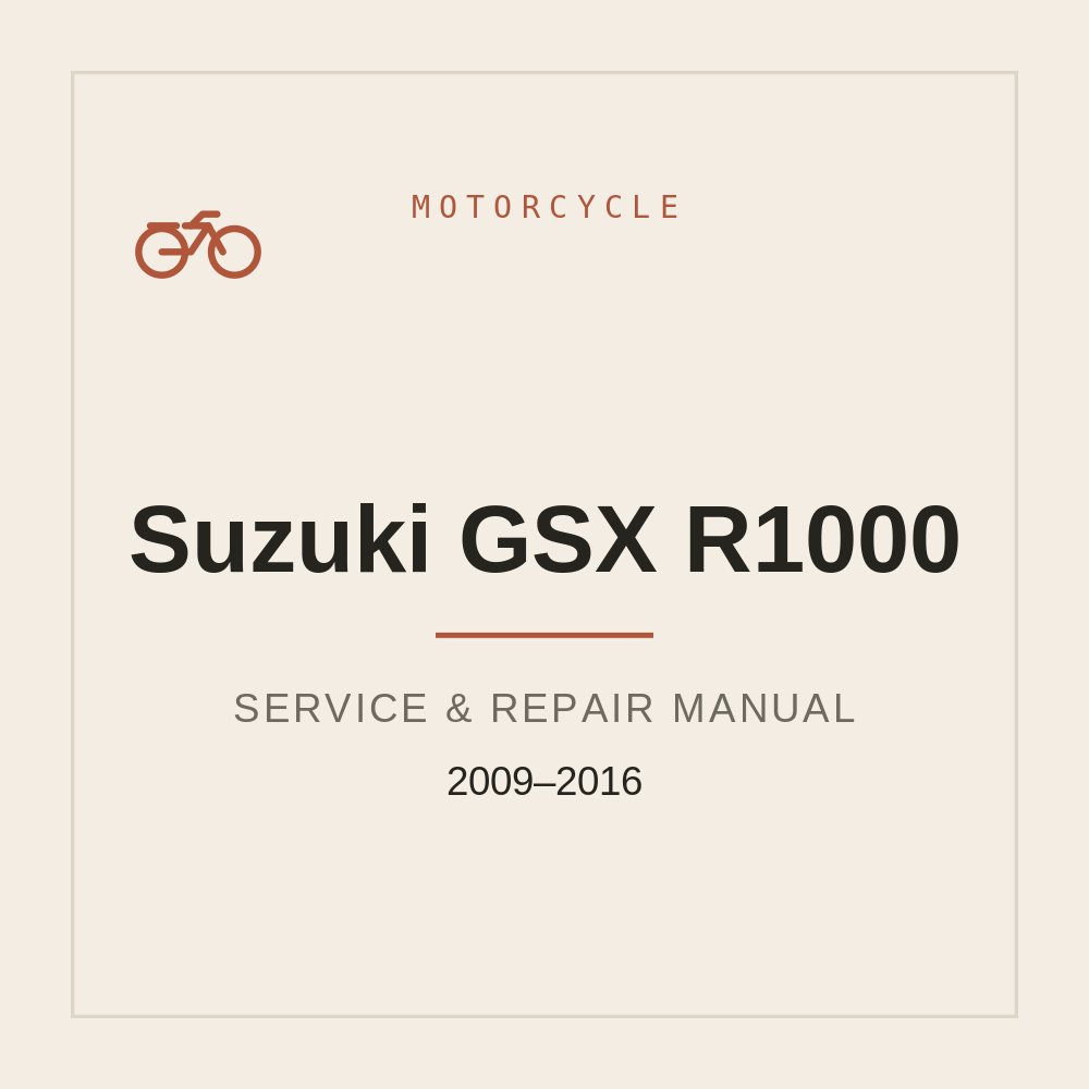 2009-2016 Suzuki GSX R1000 Workshop Service Manual — repair manual cover