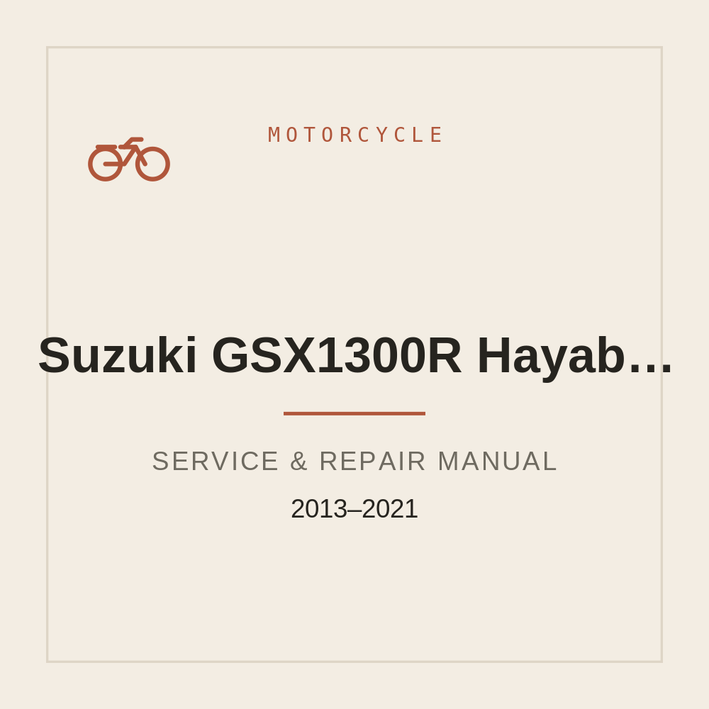 2013-2021 Workshop Service manual for Suzuki GSX1300R Hayabusa — repair manual cover