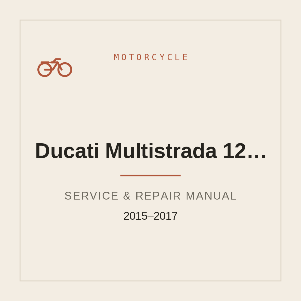 2015-2017 Ducati Multistrada 1200 Repair Service Manual — repair manual cover