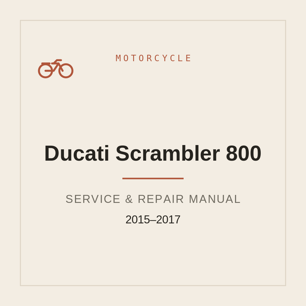 2015-2017 Ducati Scrambler 800 Repair Service Manual — repair manual cover