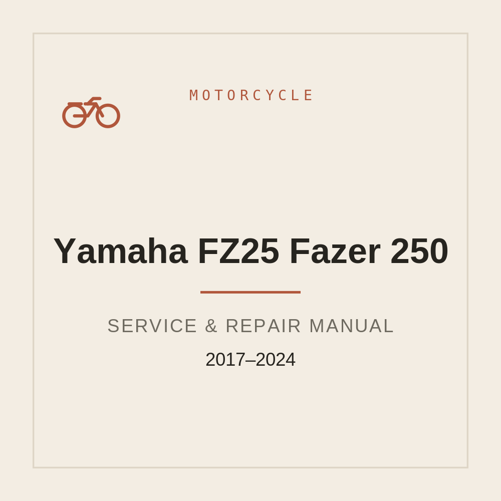 2017-2024 Yamaha FZ25 Fazer 250 Repair Service Manual — repair manual cover