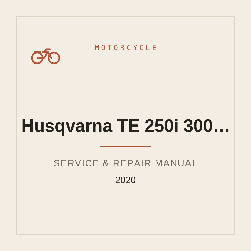 2020 Husqvarna TE 250i 300i TE300i Jarvis Edition Workshop Service manual — repair manual cover