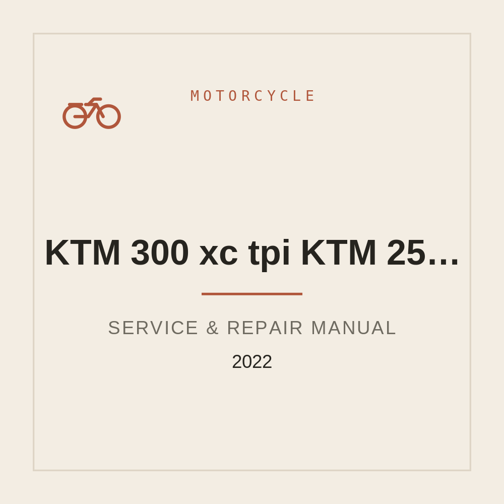 2022 KTM 300 xc tpi KTM 250 xc tpi Service manual — repair manual cover