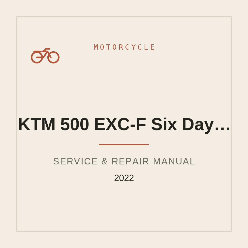 2022 KTM 500 EXC-F Six Days 500 XCF-W Service Manual — repair manual cover