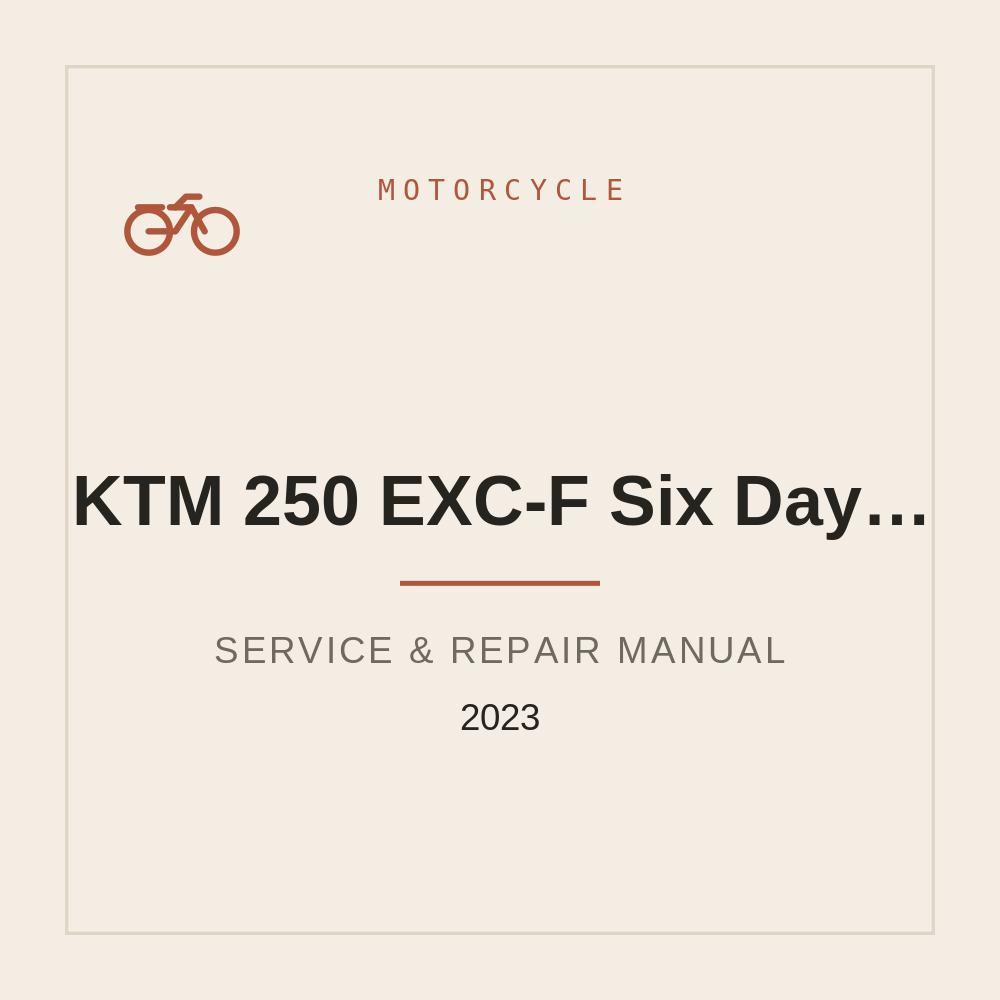 2023 KTM 250 EXC-F Six Days 250 EXC-F Manuale di riparazione — repair manual cover