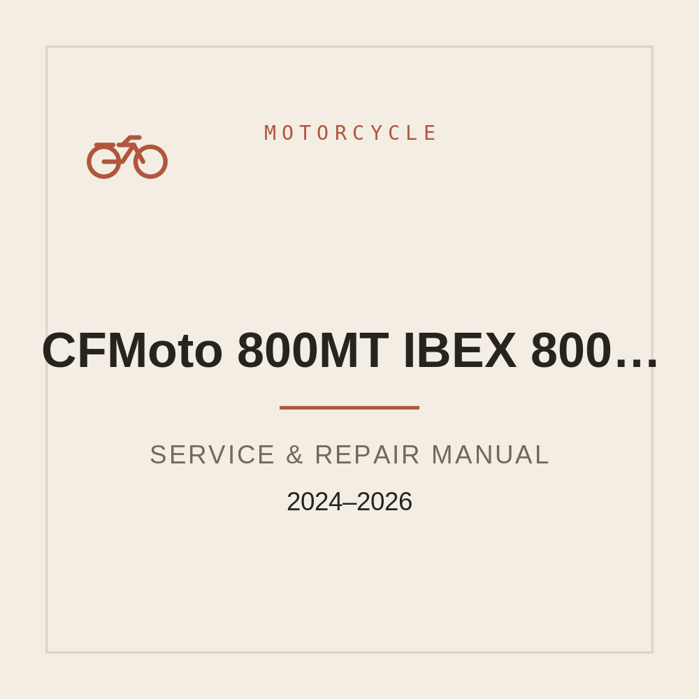 2024-2026 CFMoto 800MT Service Manual IBEX 800 IBES 800 — repair manual cover