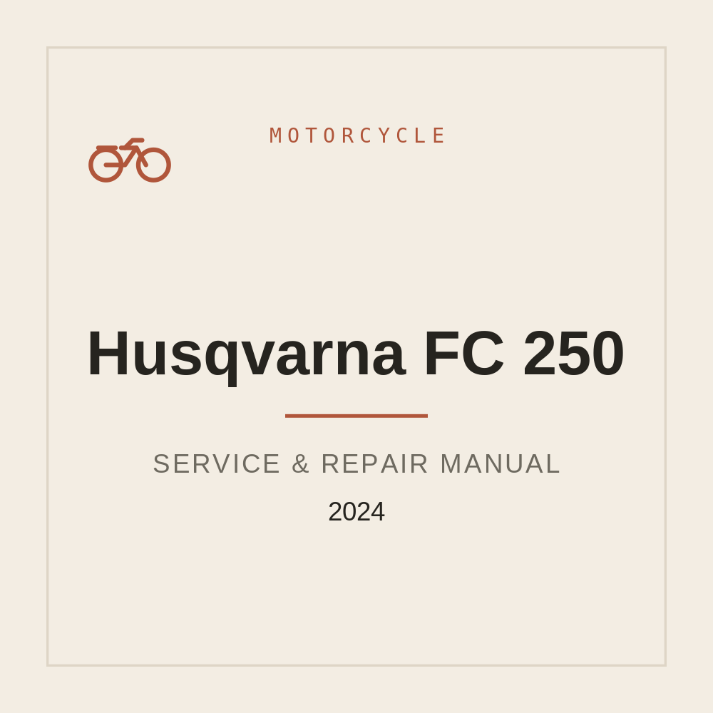 2024 Husqvarna FC 250 Service Repair manual — repair manual cover