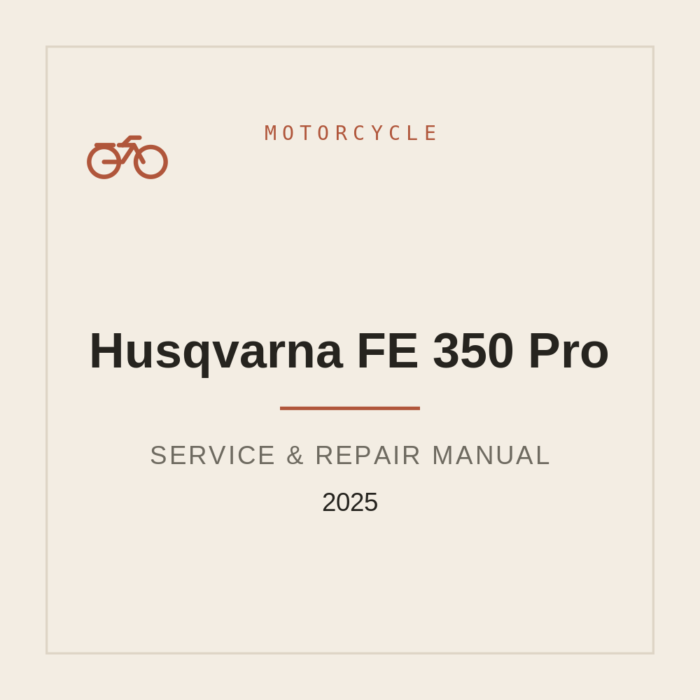 2025 Repair Service manual for Husqvarna FE 350 Pro — repair manual cover