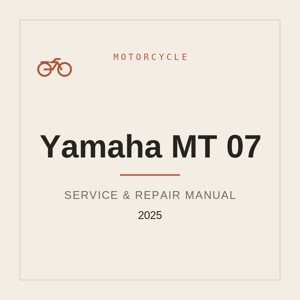 2025 Yamaha MT 07 Service Repair Manual — repair manual cover