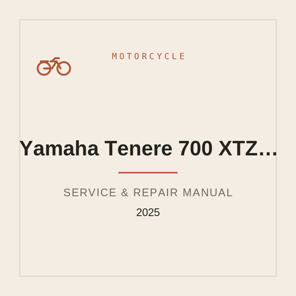 2025 Yamaha Tenere 700 (XTZ690) Service Repair manual — repair manual cover