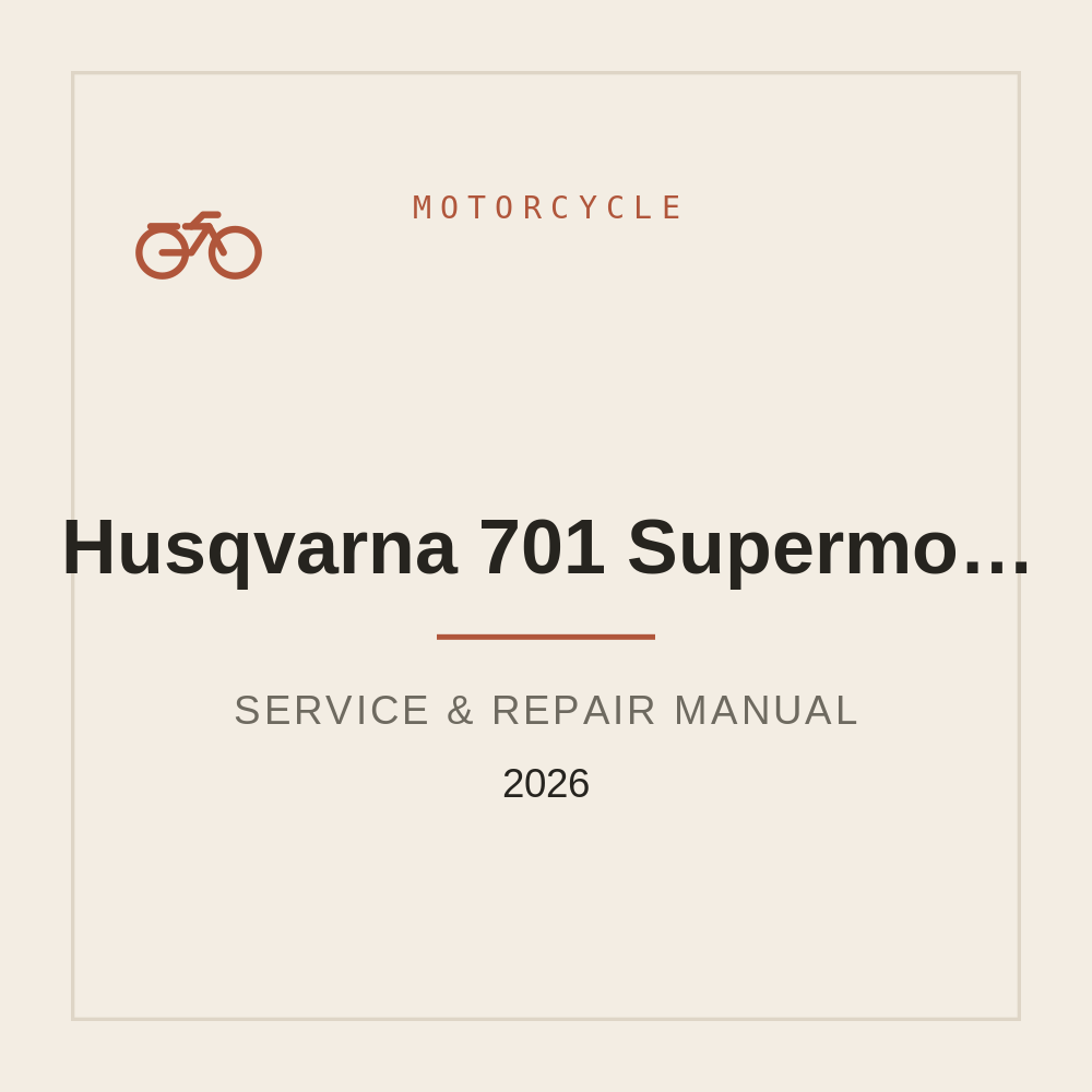 2026 Husqvarna 701 Supermoto Service Repair manual — repair manual cover