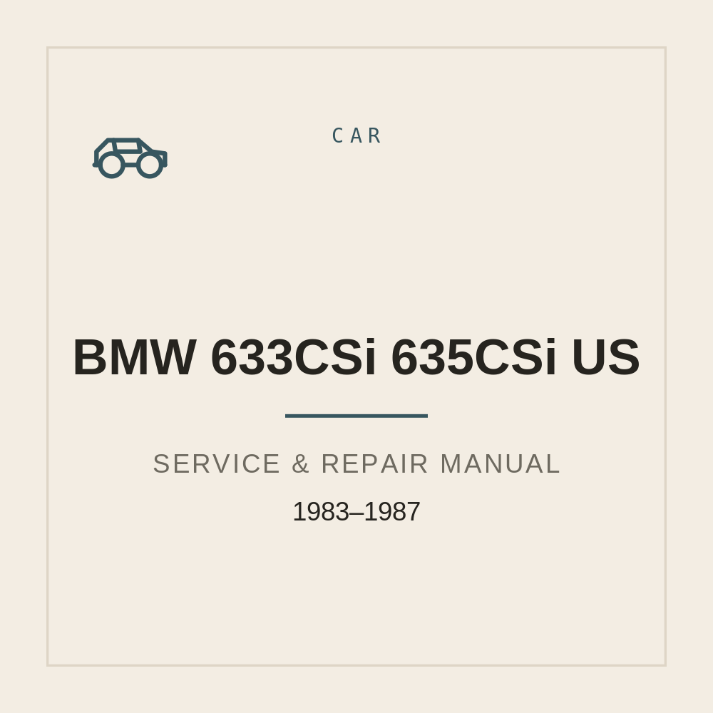 BMW 633CSi 635CSi US Service Repair manual 1983-1987 — repair manual cover