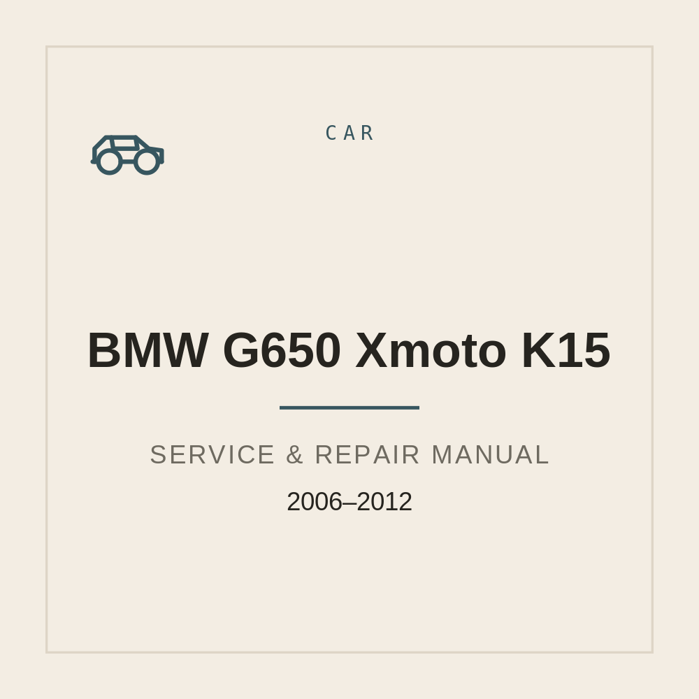 BMW G650 Xmoto| K15 Service Workshop Manual 2006-2012 — repair manual cover