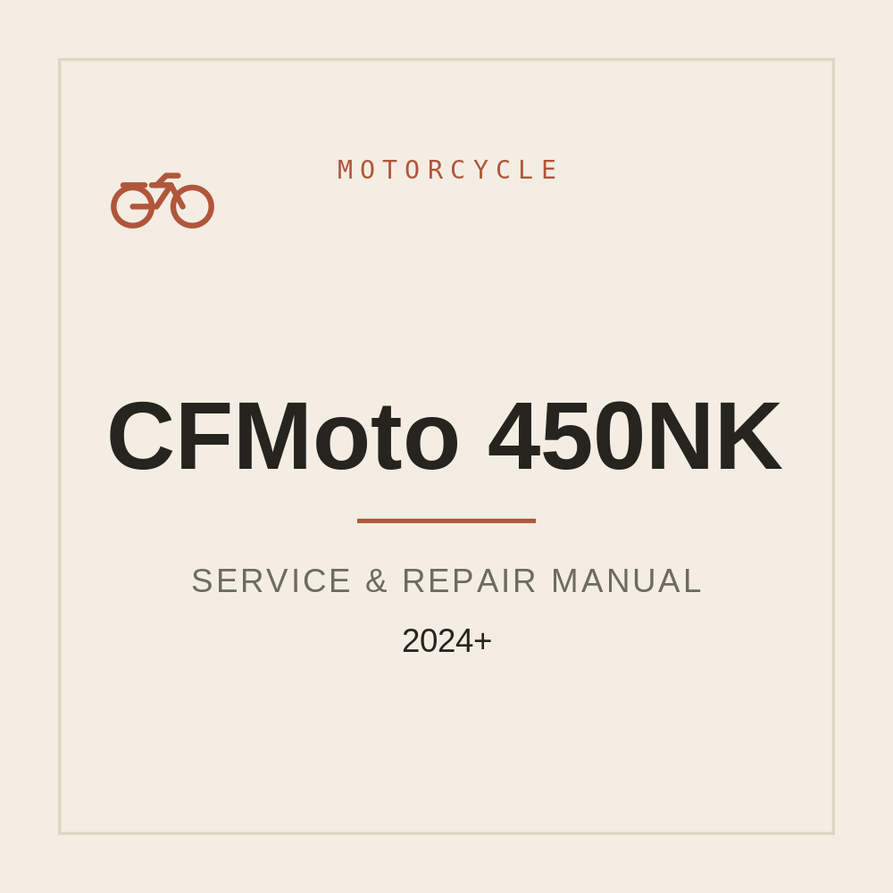 CFMoto 450NK Service Manual 2024 onwards — repair manual cover
