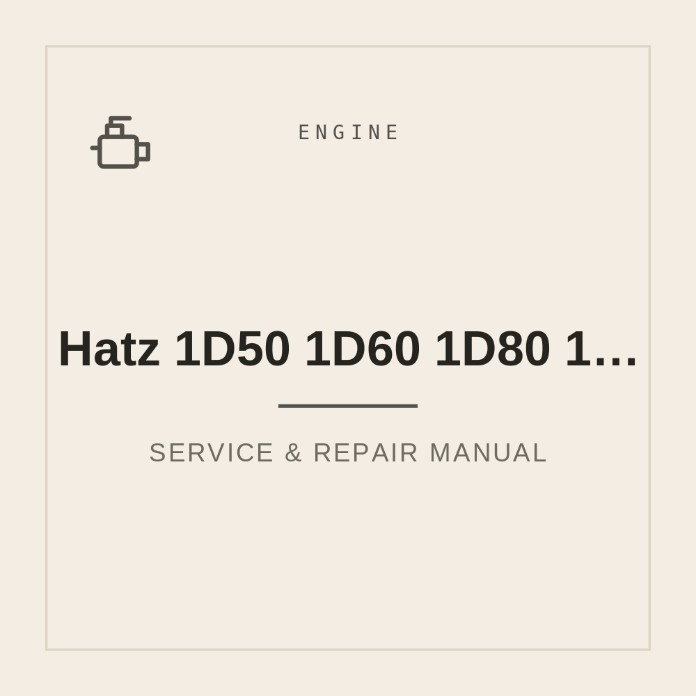 Hatz 1D50 1D60 1D80 1D90 1D40 1D30 1D81 Engine Workshop Service Manual — repair manual cover