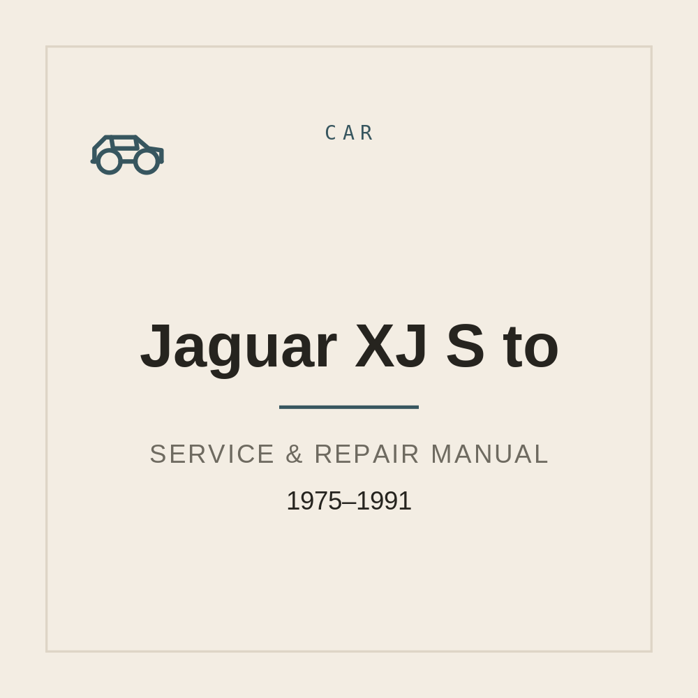 Jaguar XJ S Service Workshop Manual 1975 to 1991 — repair manual cover