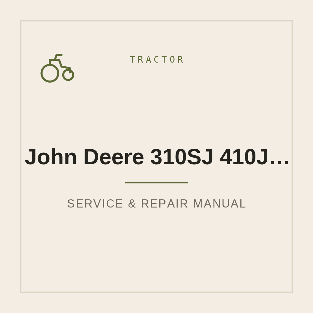John Deere 310SJ 410J Operation and Test manual — repair manual cover