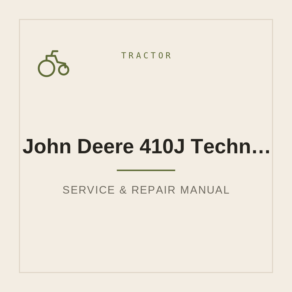 John Deere 410J Technical Manual, Operation and Test Manual — repair manual cover