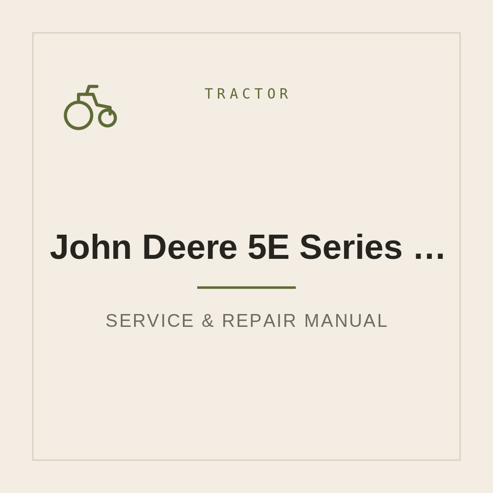 John Deere 5E Series Tractor Repair Manual (5055E 5065E 5075E) — repair manual cover