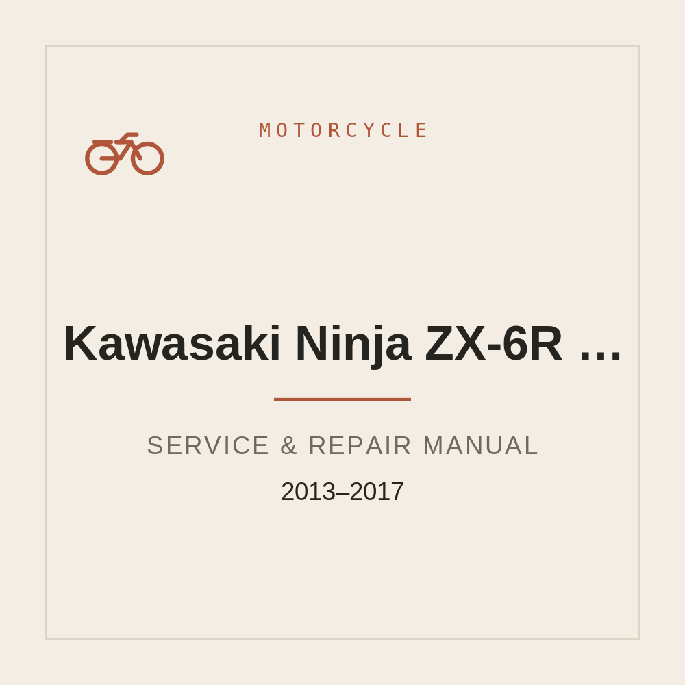 Kawasaki Ninja ZX-6R 636 ABS Repair Manual 2013-2017 — repair manual cover