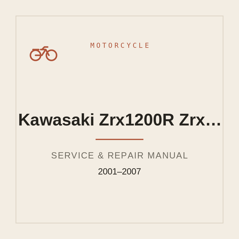 Kawasaki Zrx1200R Zrx1200S Workshop Service Manual 2001-2007 — repair manual cover