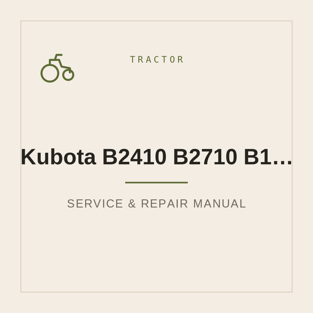 Kubota B2410 B2710 B1710 B2110 Workshop Service Manual — repair manual cover