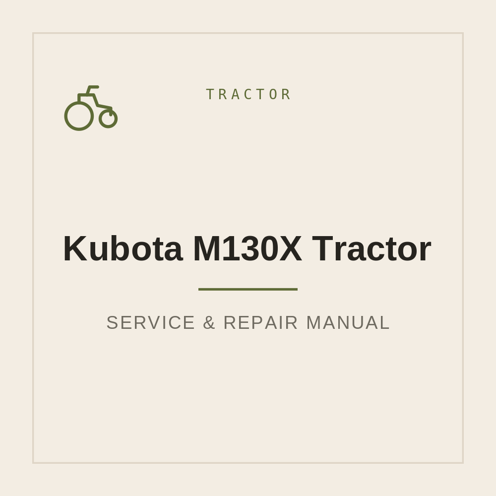 Kubota M130X Tractor Repair Service manual — repair manual cover