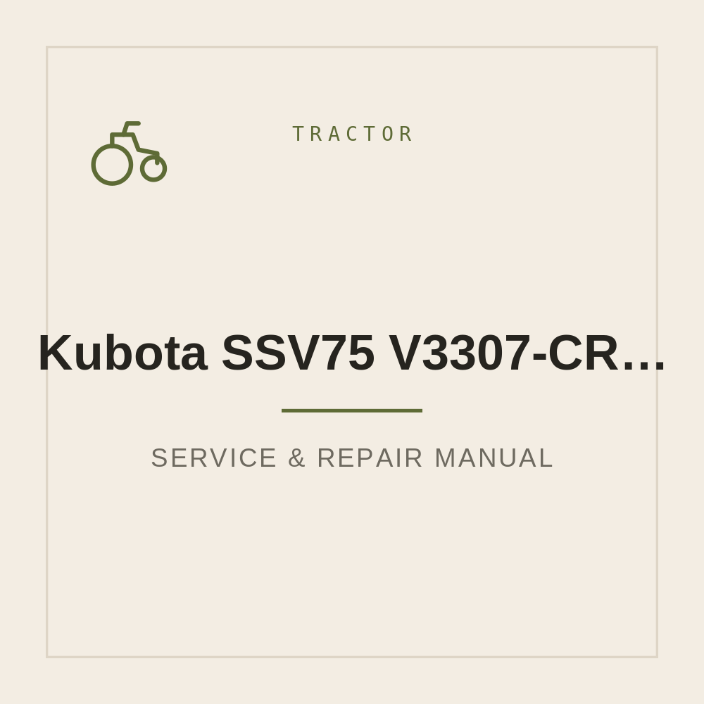 Kubota SSV75 (V3307-CR-TE4) Workshop Service Manual — repair manual cover