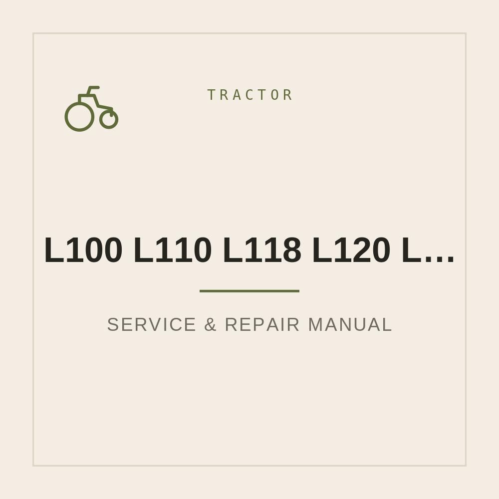 L100 L110 L118 L120 L130 John Deere Operator's manual — repair manual cover