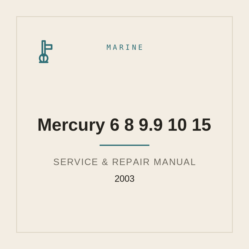 Mercury 6 8 9.9 10 15 Service Manual 2003 — repair manual cover