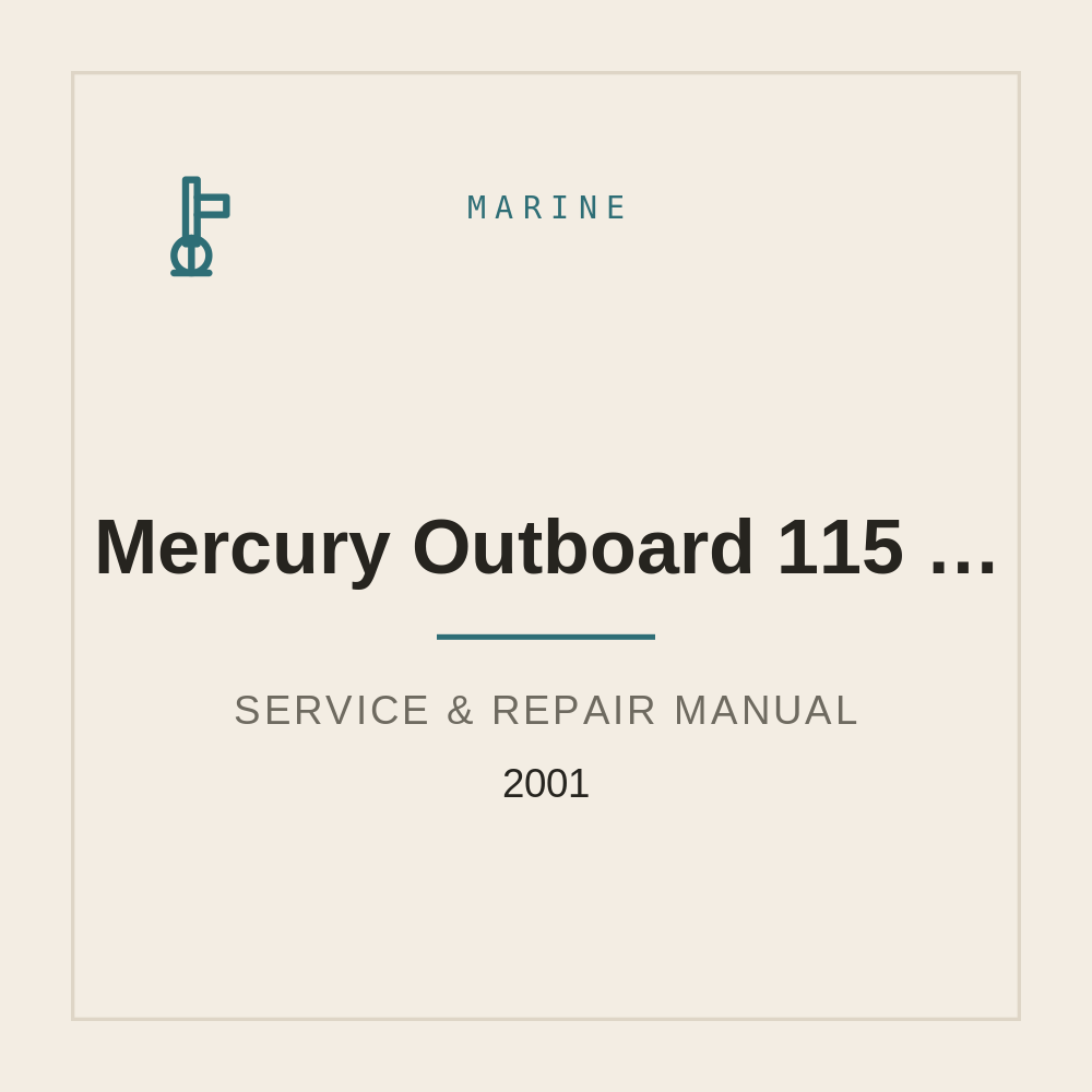 Mercury Outboard 115 HP 4 Stroke 2001 up Workshop Service Manual — repair manual cover