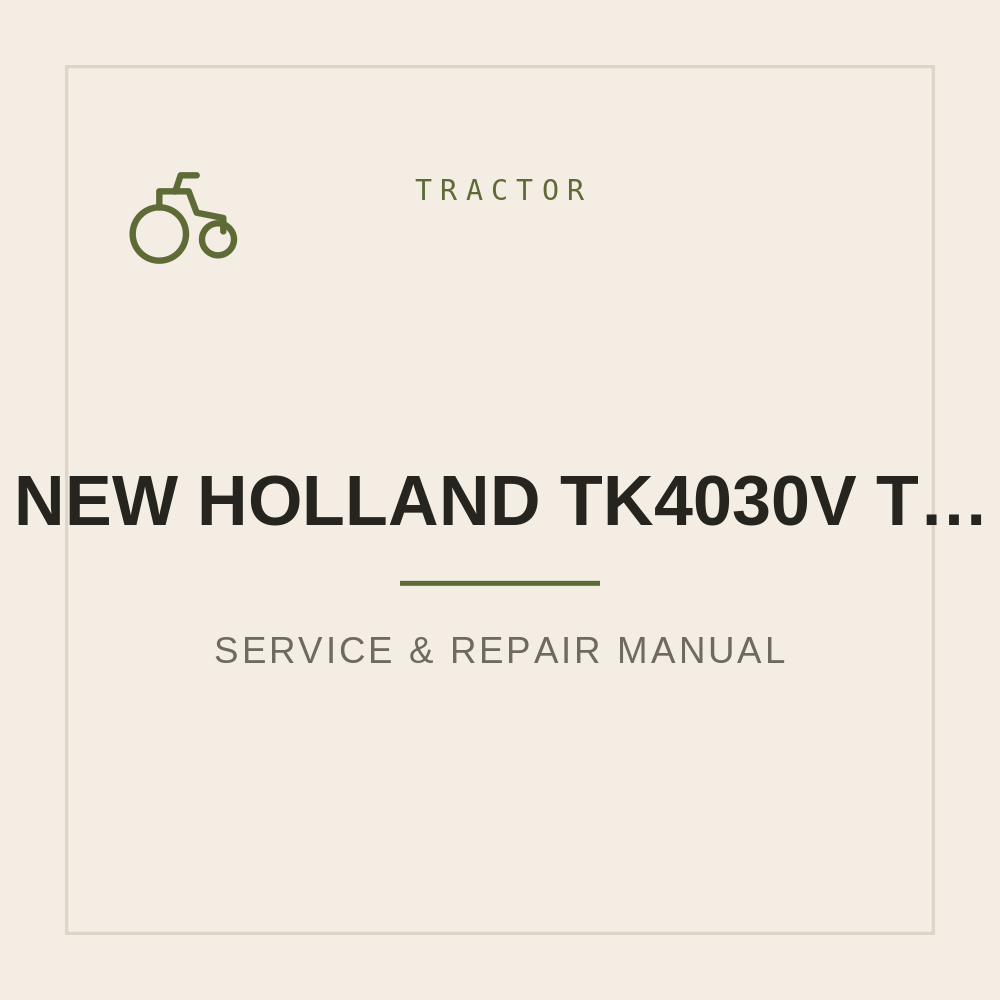 NEW HOLLAND TK4030V TK4050 TK4050M TK4060 Tractor Service Manual — repair manual cover