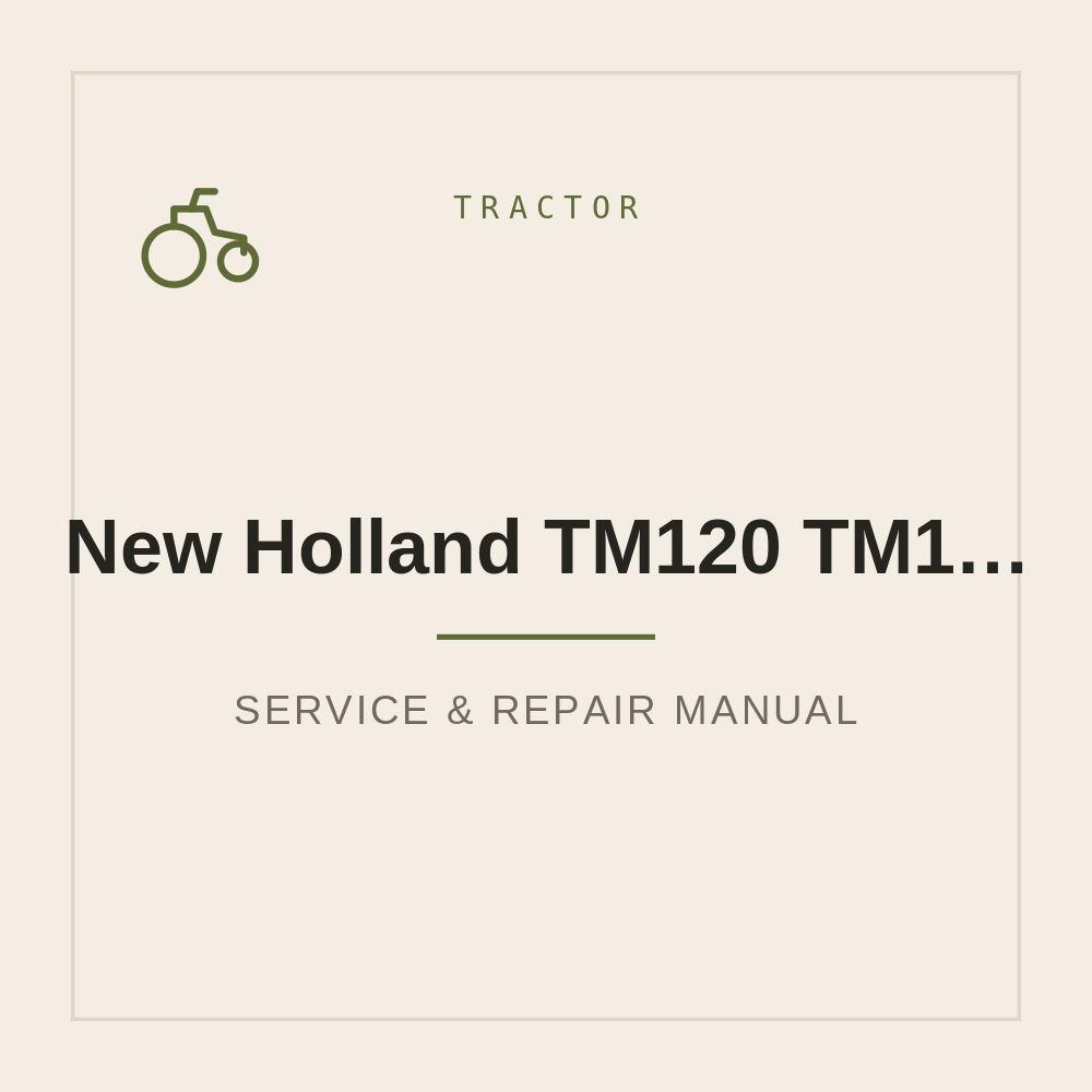 New Holland TM120 TM130 TM140 TM155 TM175 TM190 Operator's Manual and Repair Manual — repair manual cover
