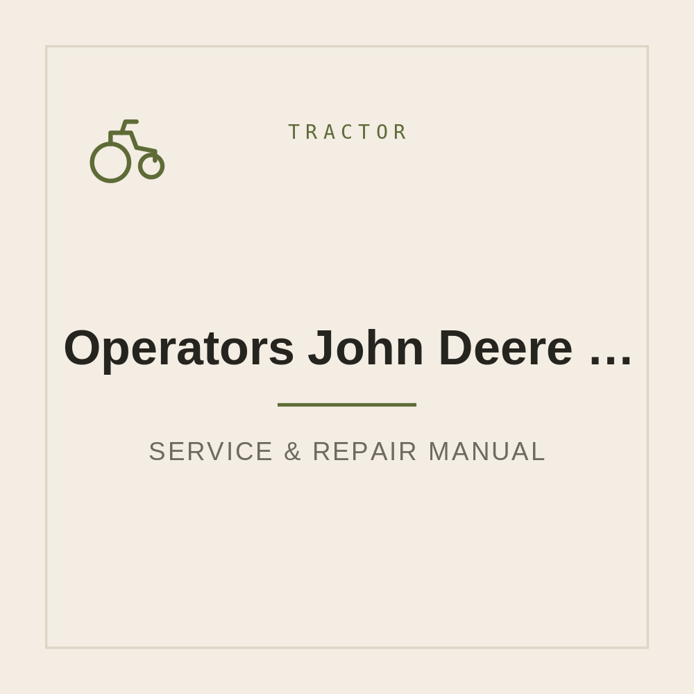 Operators Manual for John Deere 4120 4320 4520 4720 Tractors — repair manual cover