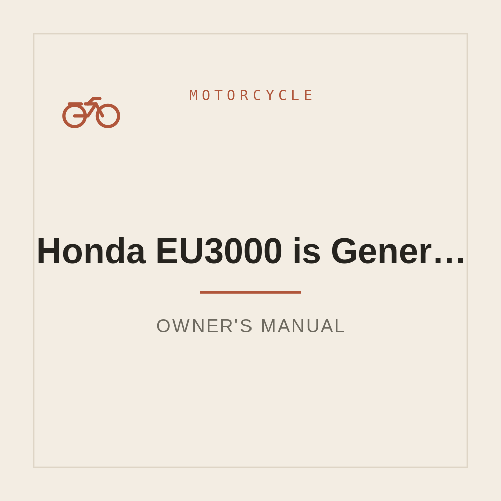 Owners manual Honda EU3000 is Generator — repair manual cover