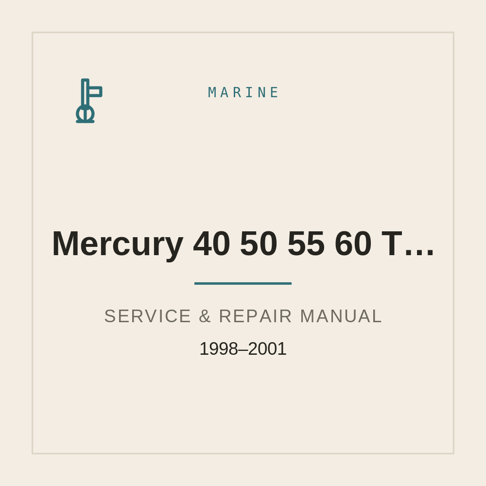 Service Manual for Mercury 40/50/55/60 Two Stroke 1998-2001 — repair manual cover