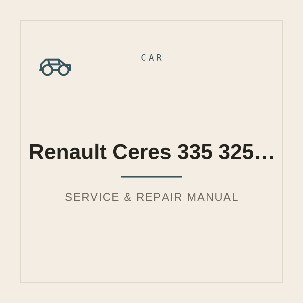 Service Manual for Renault Ceres 335 325 345 355 — repair manual cover
