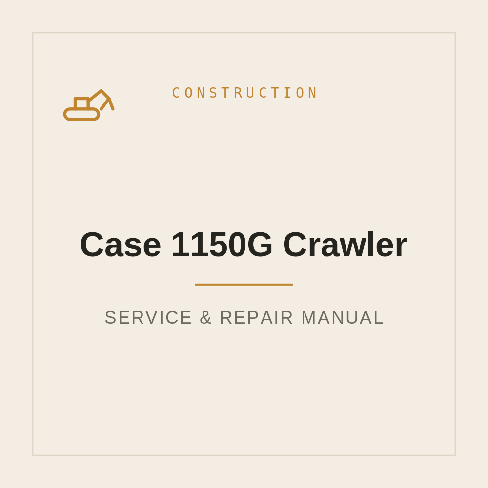Service Repair manual Case 1150G Crawler — repair manual cover