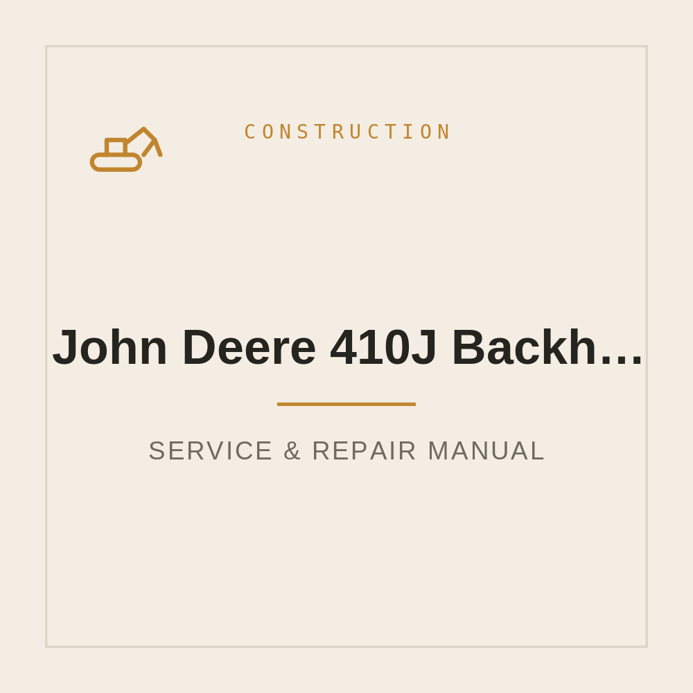 Service Repair manual John Deere 410J Backhoe Loaders — repair manual cover
