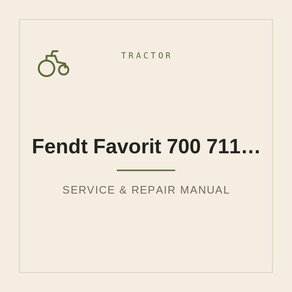 Workshop Manual Fendt Favorit 700 711 712 714 716 — repair manual cover