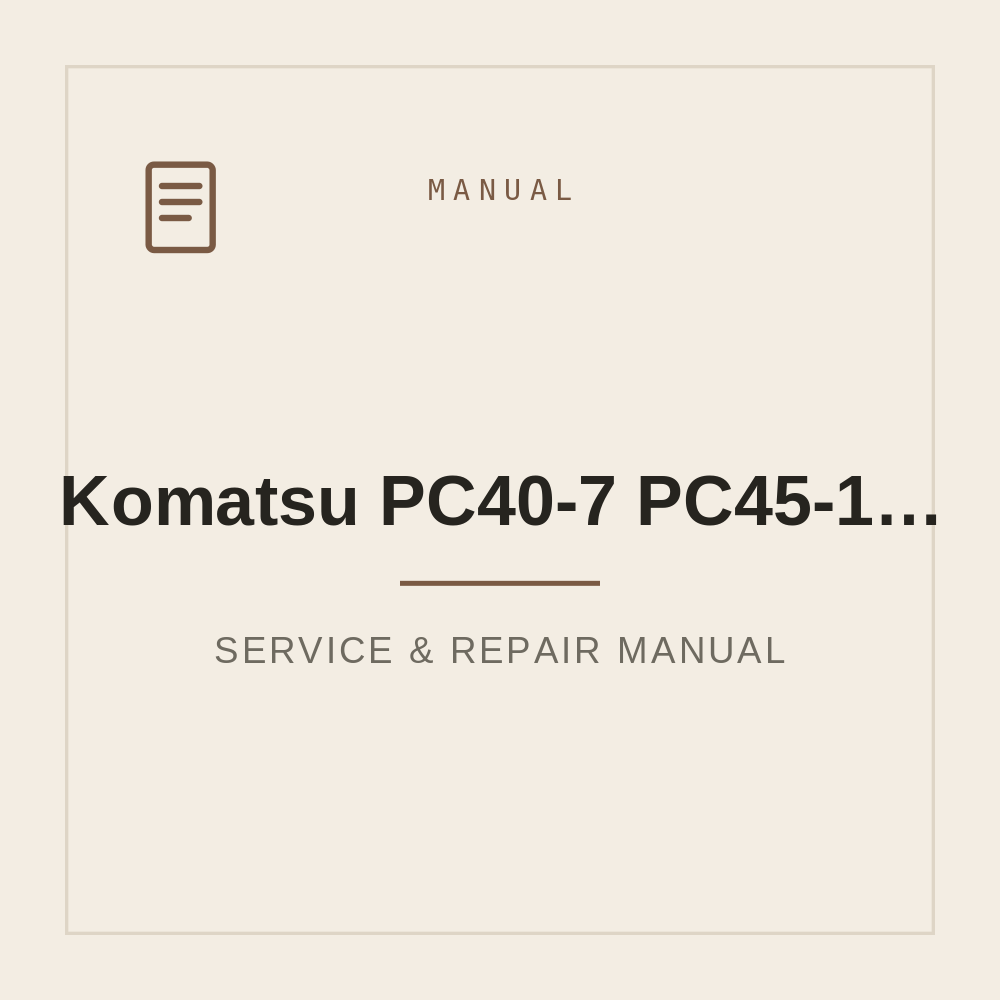 Workshop Manual for Komatsu PC40-7 PC45-1 PC25-1 PC30-7 — repair manual cover