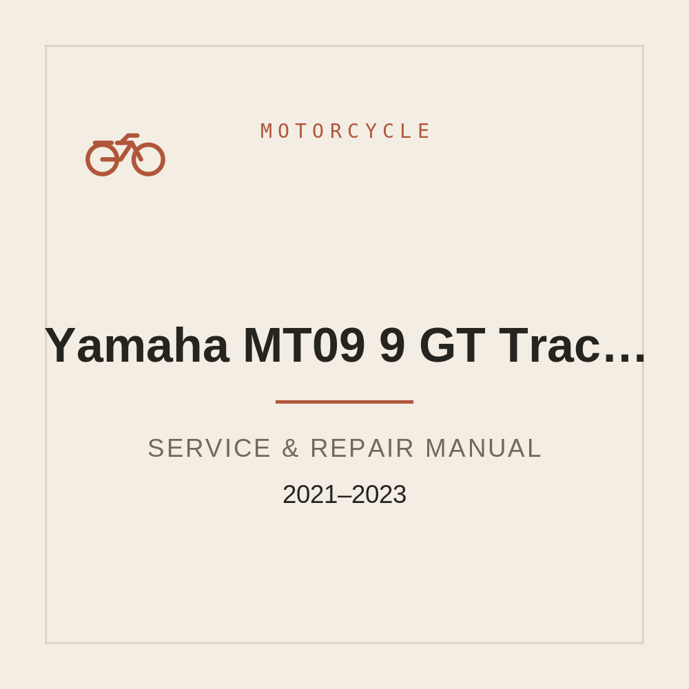 Workshop Manual for Yamaha MT09 | 9 GT Tracer 2021-2023 — repair manual cover