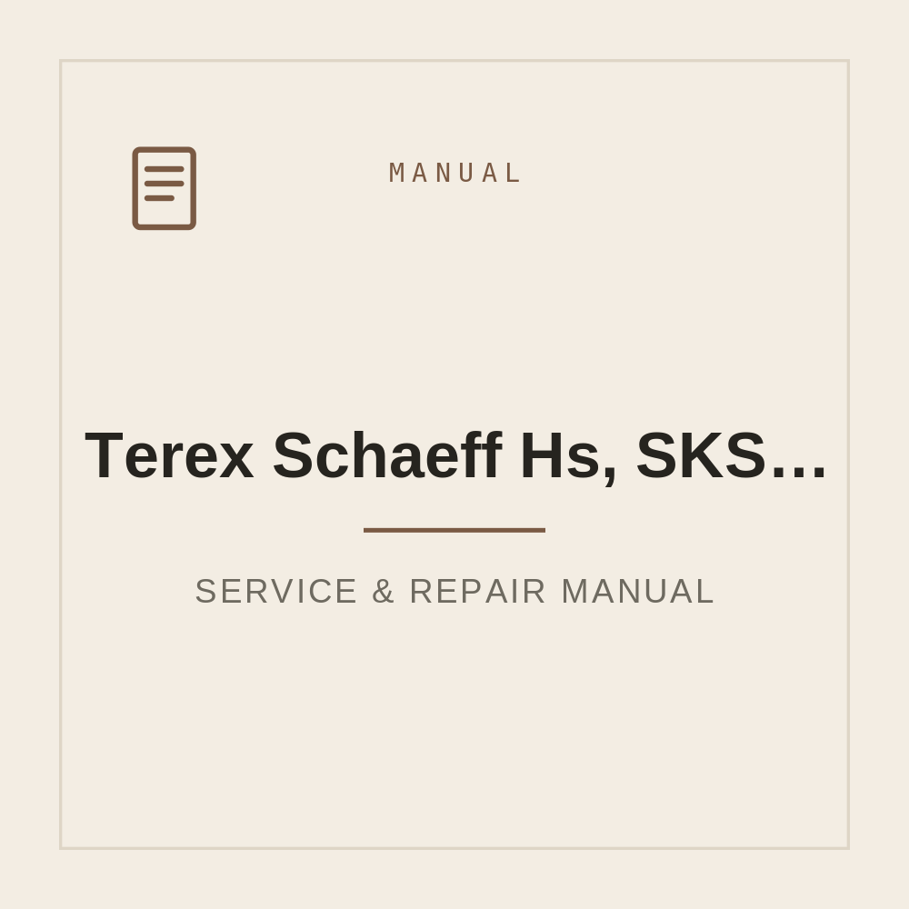 Workshop Service manual For Terex Schaeff Hs, SKS, SCL, SKB — repair manual cover