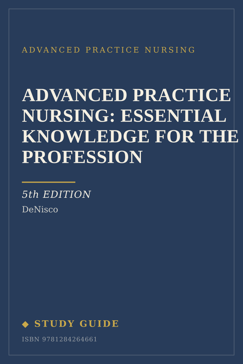 Advanced Practice Nursing: Essential Knowledge for the Profession (5th Edition) study guide cover