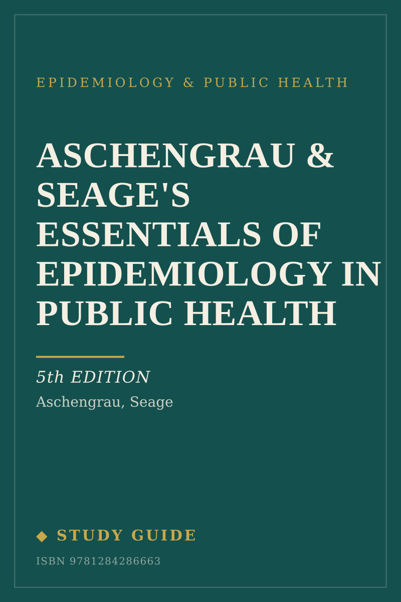 Aschengrau & Seage's Essentials of Epidemiology in Public Health (5th Edition) study guide cover