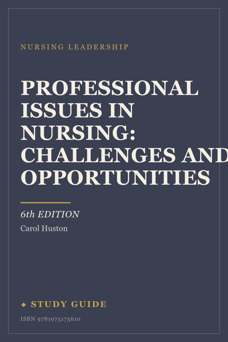 Professional Issues in Nursing: Challenges and Opportunities (6th Edition) study guide cover