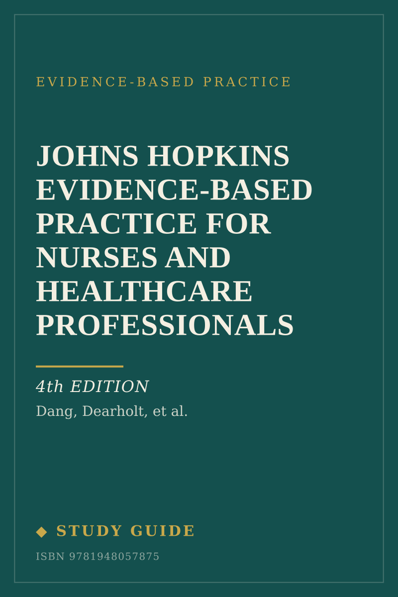 Johns Hopkins Evidence-Based Practice for Nurses and Healthcare Professionals (4th Edition) study guide cover