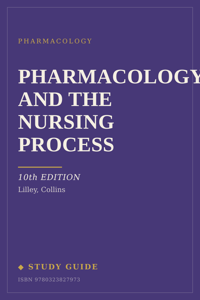 Pharmacology and the Nursing Process (10th Edition) study guide cover
