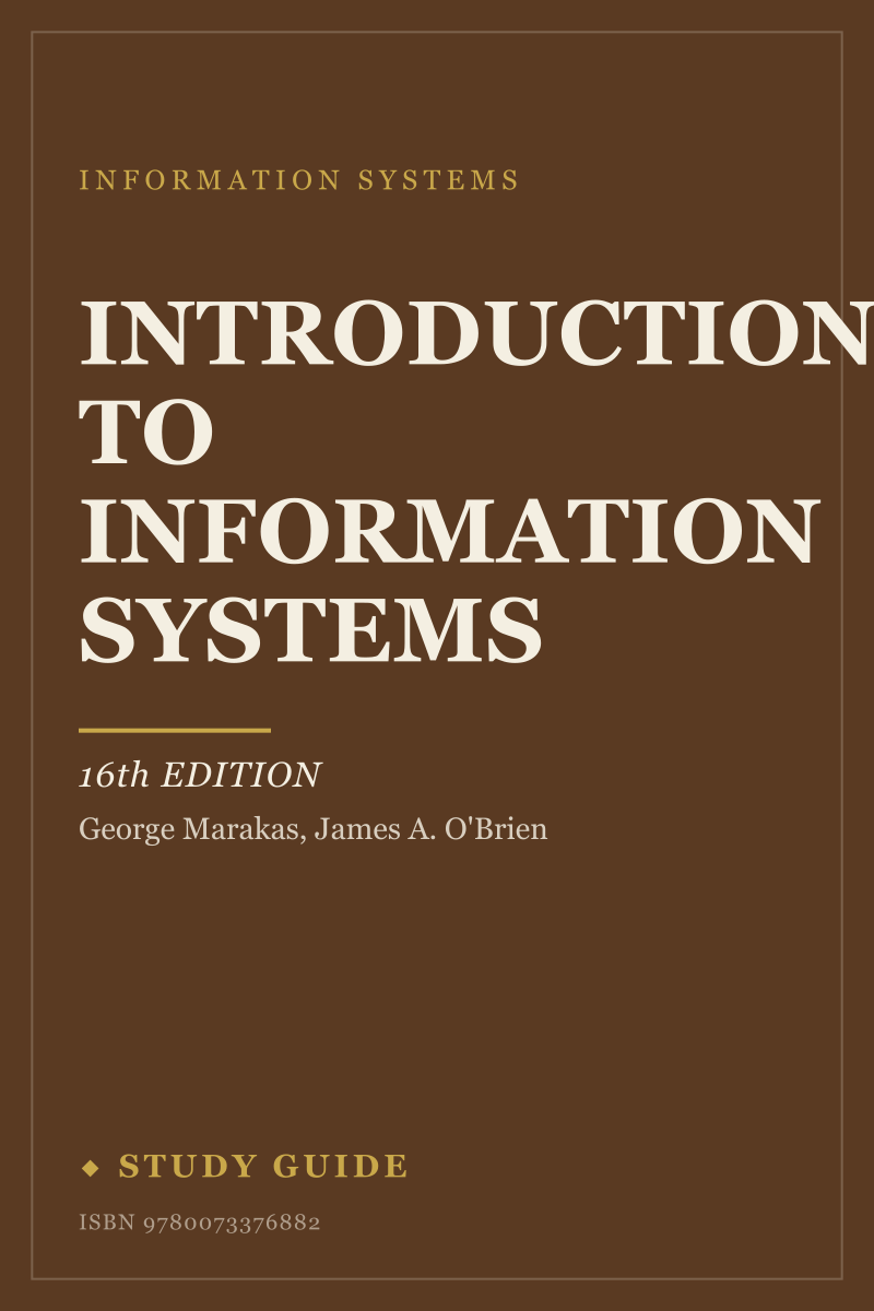 Introduction to Information Systems (16th Edition) study guide cover
