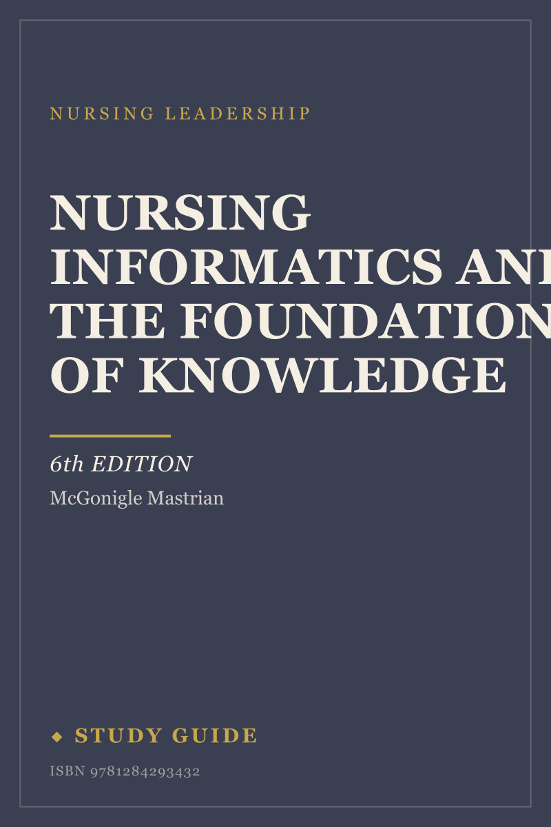 Nursing Informatics and the Foundation of Knowledge (6th Edition) study guide cover